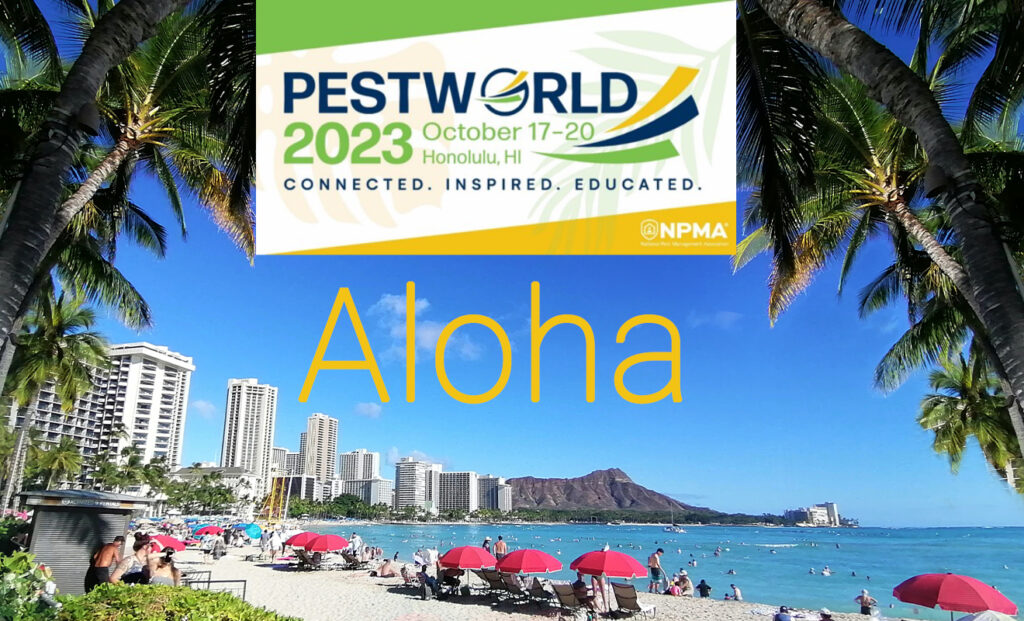 Aloha from PestWorld in Hawaii Pest Control News